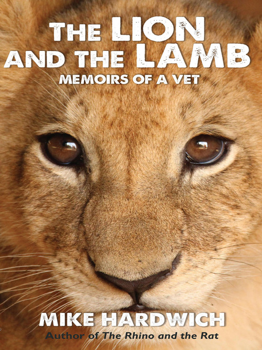 Title details for The Lion and the Lamb by Mike Hardwich - Available